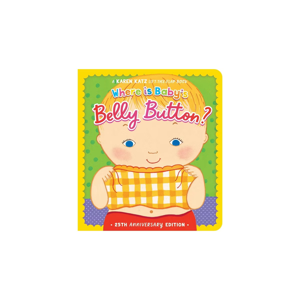 Where Is Baby's Belly Button? - by Karen Katz (Board Book) | Target