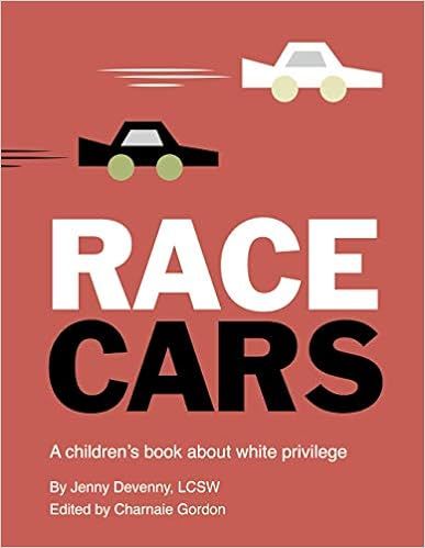 Race Cars: A children's book about white privilege



Hardcover – Illustrated, May 4, 2021 | Amazon (US)