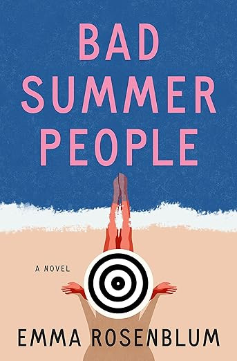 Bad Summer People: A Novel      Paperback – May 7, 2024 | Amazon (US)