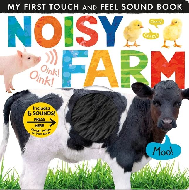 My First: Noisy Farm: My First Touch and Feel Sound Book (Board Book) | Walmart (US)