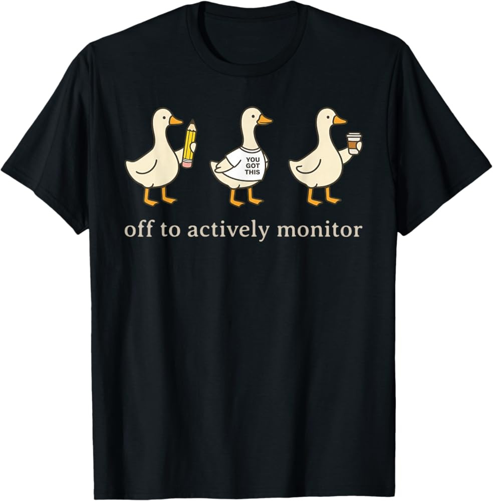 Off to Actively Monitor Teacher Testing Day Goose T-Shirt | Amazon (US)