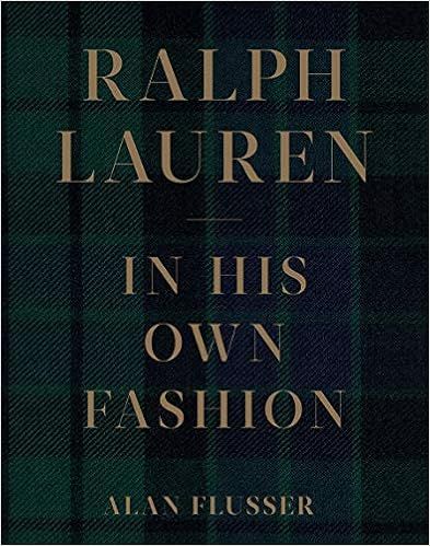 Ralph Lauren: In His Own Fashion    Hardcover – Illustrated, November 12, 2019 | Amazon (US)