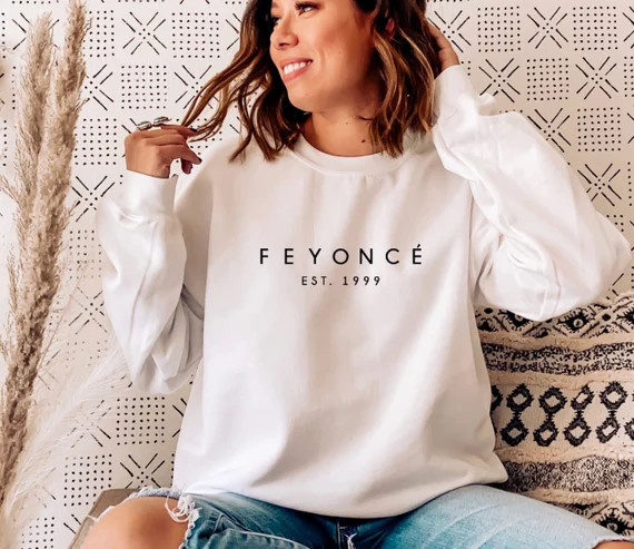 Feyonce Sweatshirt Feyonce Est Sweatshirt Engagement Gift | Etsy | Etsy (US)