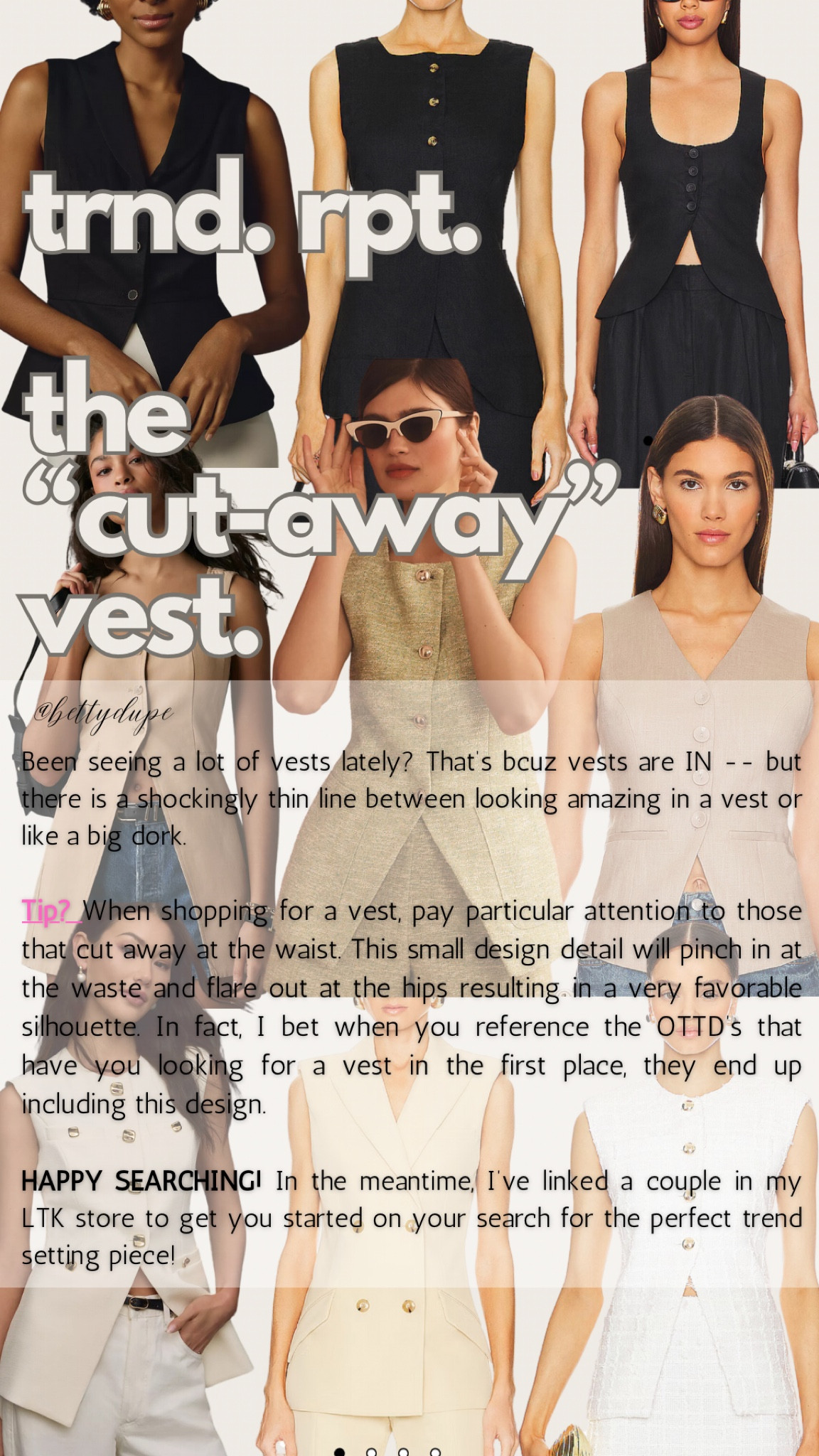 Been seeing a lot of vests lately? That’s bcuz vests are IN -- but there is a shockingly thin line between looking amazing in a vest or like a big dork. 

Tip? When shopping for a vest, pay particular attention to those that cut away at the waist. This small design detail will pinch in at the waste and flare out at the hips resulting in a very favorable silhouette. In fact, I bet when you reference the OTTD’s that have you looking for a vest in the first place, they end up including this design. 

HAPPY SEARCHING! In the meantime, I’ve linked a couple in my LTK store to get you started on your search for the perfect trend setting piece

#LTKSeasonal #LTKstyletip #LTKfindsunder100