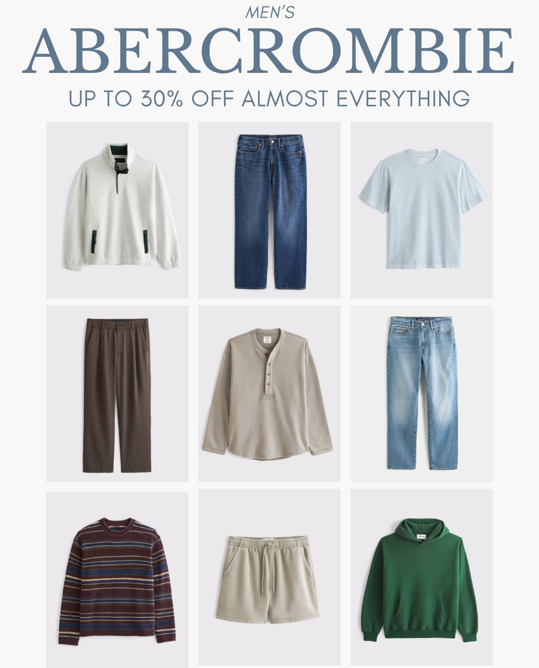 [8/20/26] Abercrombie up to 30% off sale | Men's Styles 👖

*Offer valid online only August 20, 2026 to August 24, 2026 in US/CA. Exclusions apply as indicated. Online price reflects discount. 

 #LTKSeasonal #LTKSaleAlert #LTKMens
