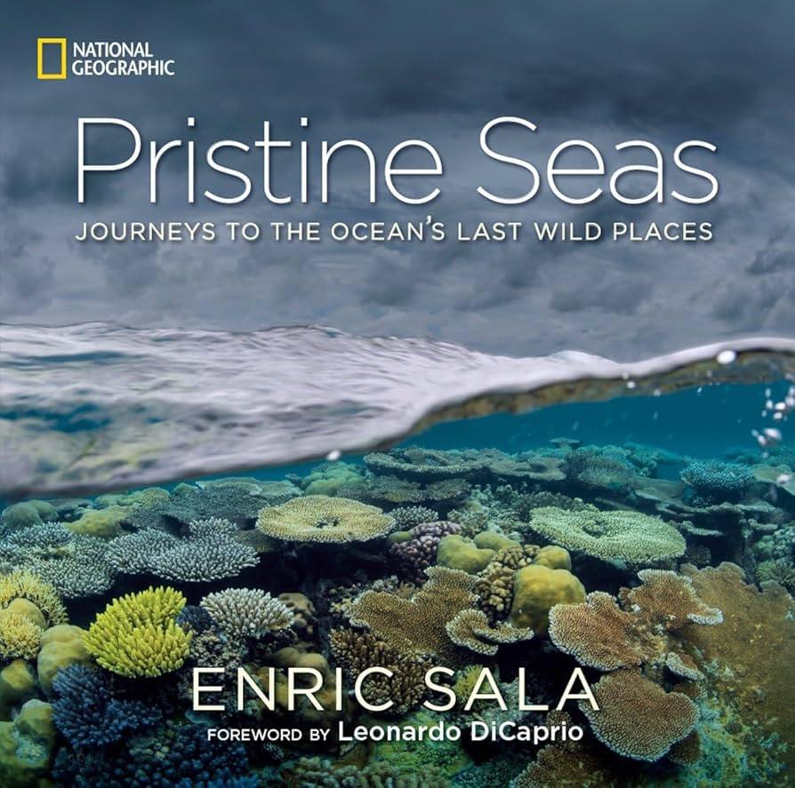 Pristine Seas: Journeys to the Ocean's Last Wild Places | Amazon (US)