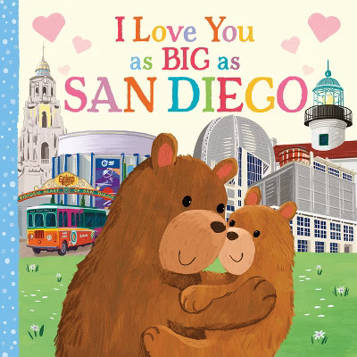 I Love You as Big as San Diego - by  Rose Rossner (Board Book) | Target