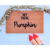 Hey There Pumpkin Doormat, Fall Doormat, Funny Doormats, Fall Welcome Mat, Decor, Rugs | Etsy (US)