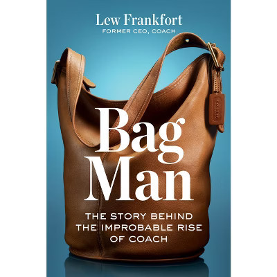 Bag Man - by  Lew Frankfort (Hardcover) | Target
