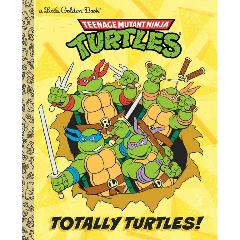 Little Golden Book: Totally Turtles! (Teenage Mutant Ninja Turtles) (Hardcover) - Walmart.com | Walmart (US)