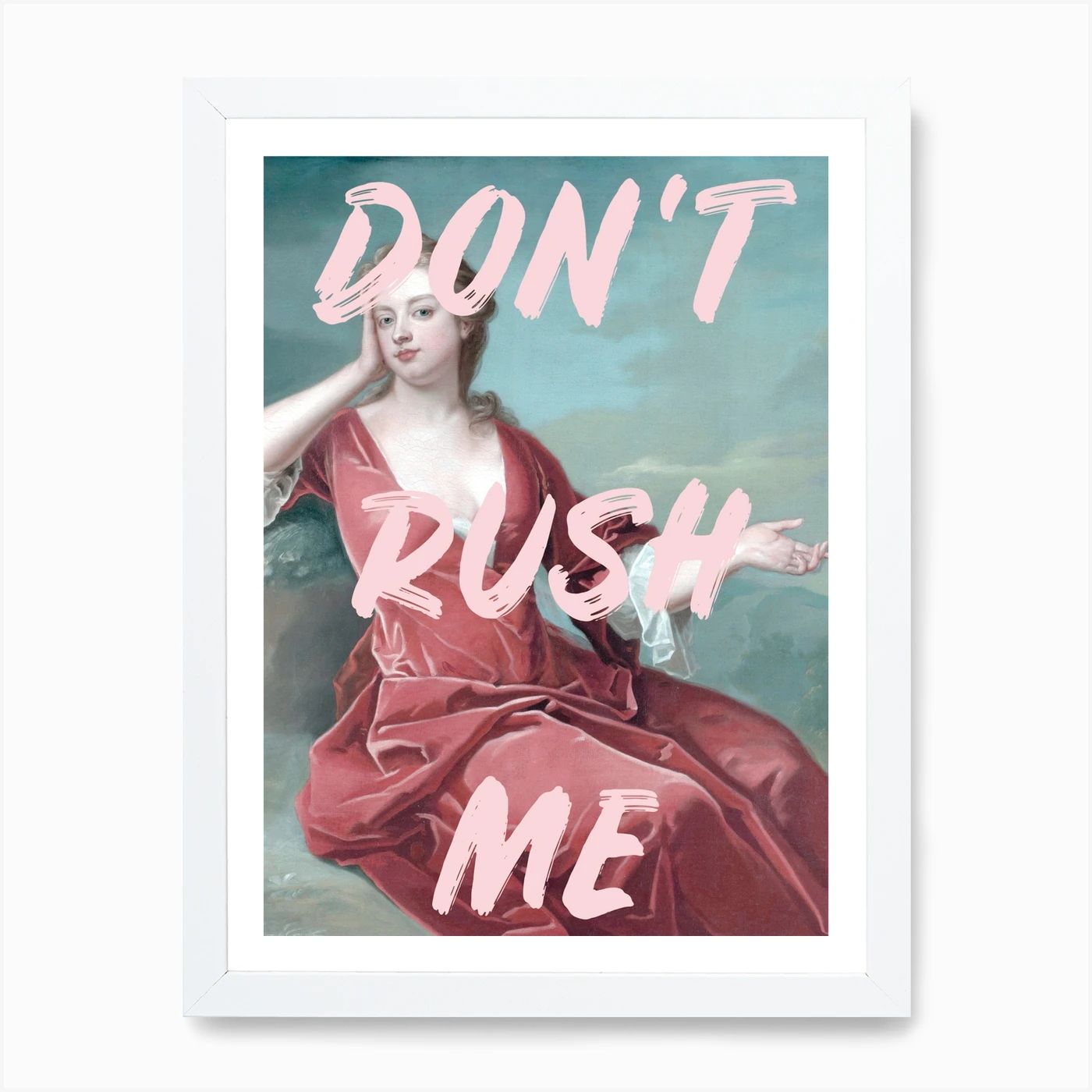 Don'T Rush Me Art Print | Fy! (UK)