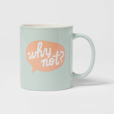 15oz Stoneware Why Not Mug - Room Essentials™ | Target