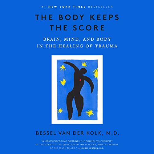 The Body Keeps the Score: Brain, Mind, and Body in the Healing of Trauma | Amazon (US)