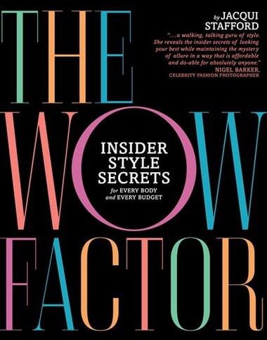 The Wow Factor: Insider Style Secrets For Every Body And Every Budget | Indigo (CA)