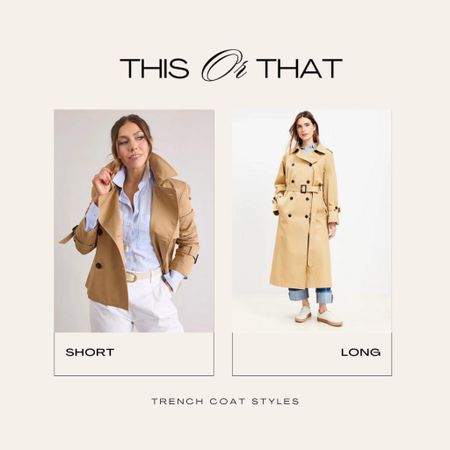 I would pick the shirt treachery coat! 
Fashionablylatemom 
Long trench coat 
Short tench coat 
Loft finds 

#LTKstyletip