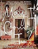 May I Come In?: Discovering the World in Other People's Houses | Amazon (US)