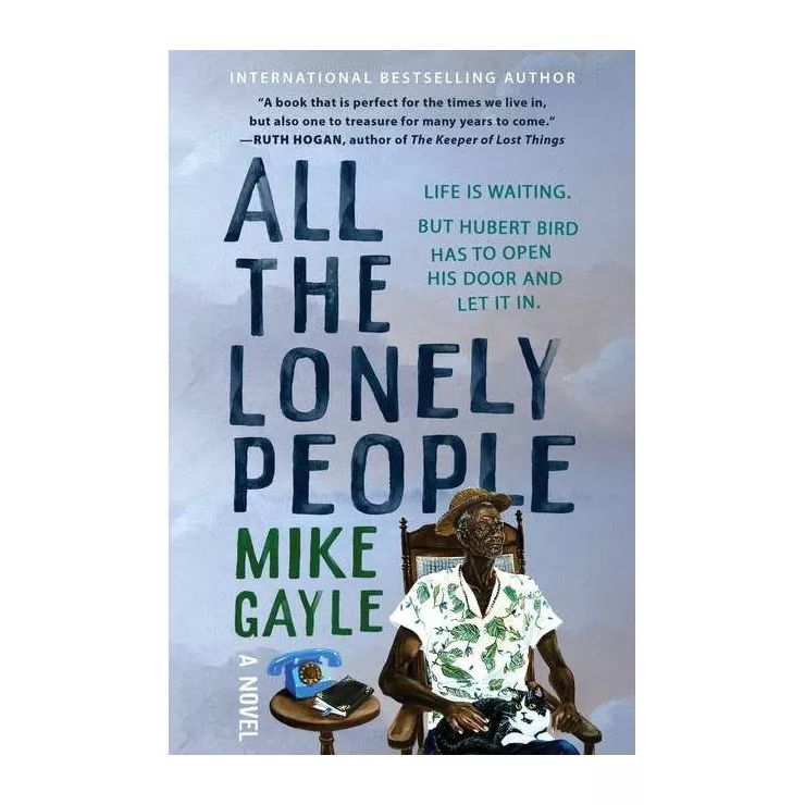 All the Lonely People - by Mike Gayle | Target