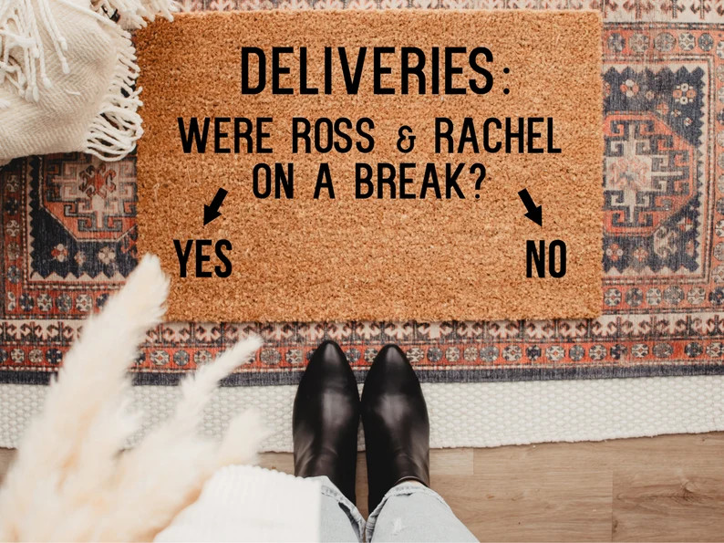 Were Ross and Rachel On A Break Doormat, Viral Friends Doormat, Cute doormat, Friends Doormat, Ho... | Etsy (US)