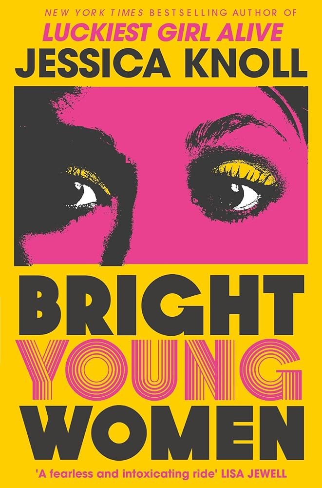 Bright Young Women: The Richard and Judy pick from the New York Times bestselling author of Lucki... | Amazon (UK)