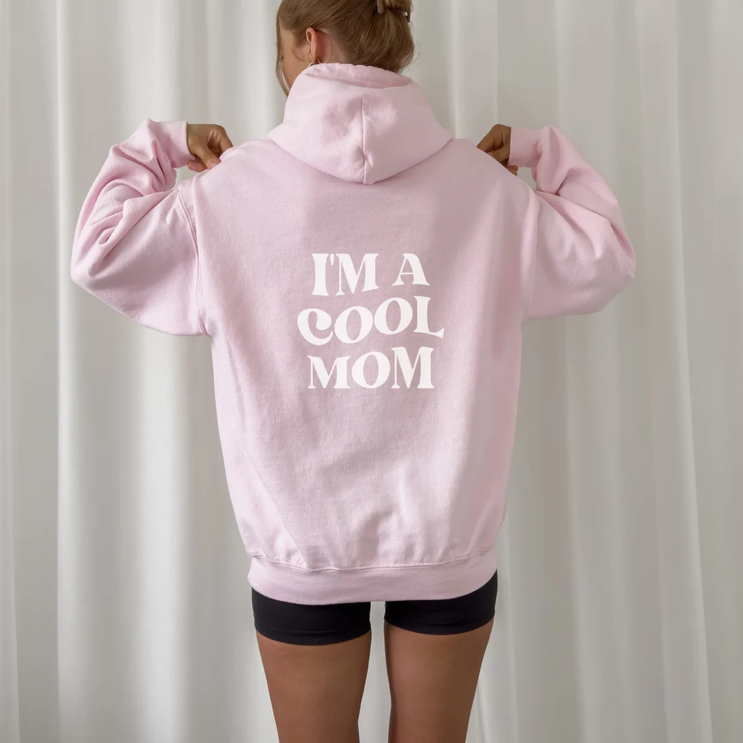 I'm Not a Regular Mom I'm a Cool Mom Hoodie Mean - Etsy | Etsy (US)