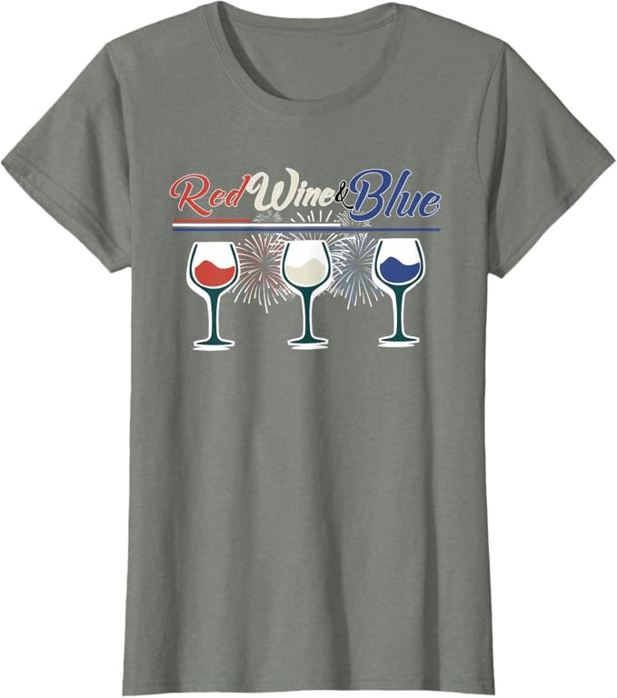 4th of July wine shirts for women RED WINE AND BLUE! T-Shirt | Amazon (US)