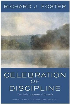 Celebration of Discipline: The Path to Spiritual Growth by Foster | eBay US