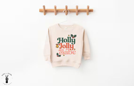 Holly Jolly Babe Toddler Sweatshirt - Christmas Kids Sweatshirt - Cute Kids Sweatshirt - Christma... | Etsy (US)