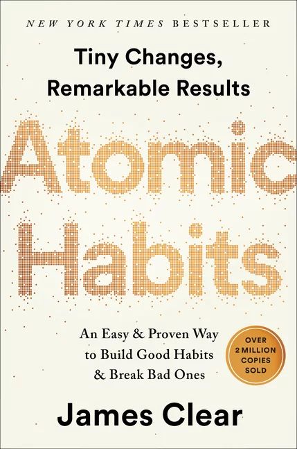 Atomic Habits : An Easy & Proven Way to Build Good Habits & Break Bad Ones (Hardcover) | Walmart (US)