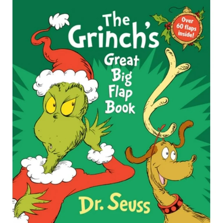 DR SEUSS: The Grinch's Great Big Flap Book: Over 60 Lift-The-Flaps Inside! (Board Book) | Walmart (US)
