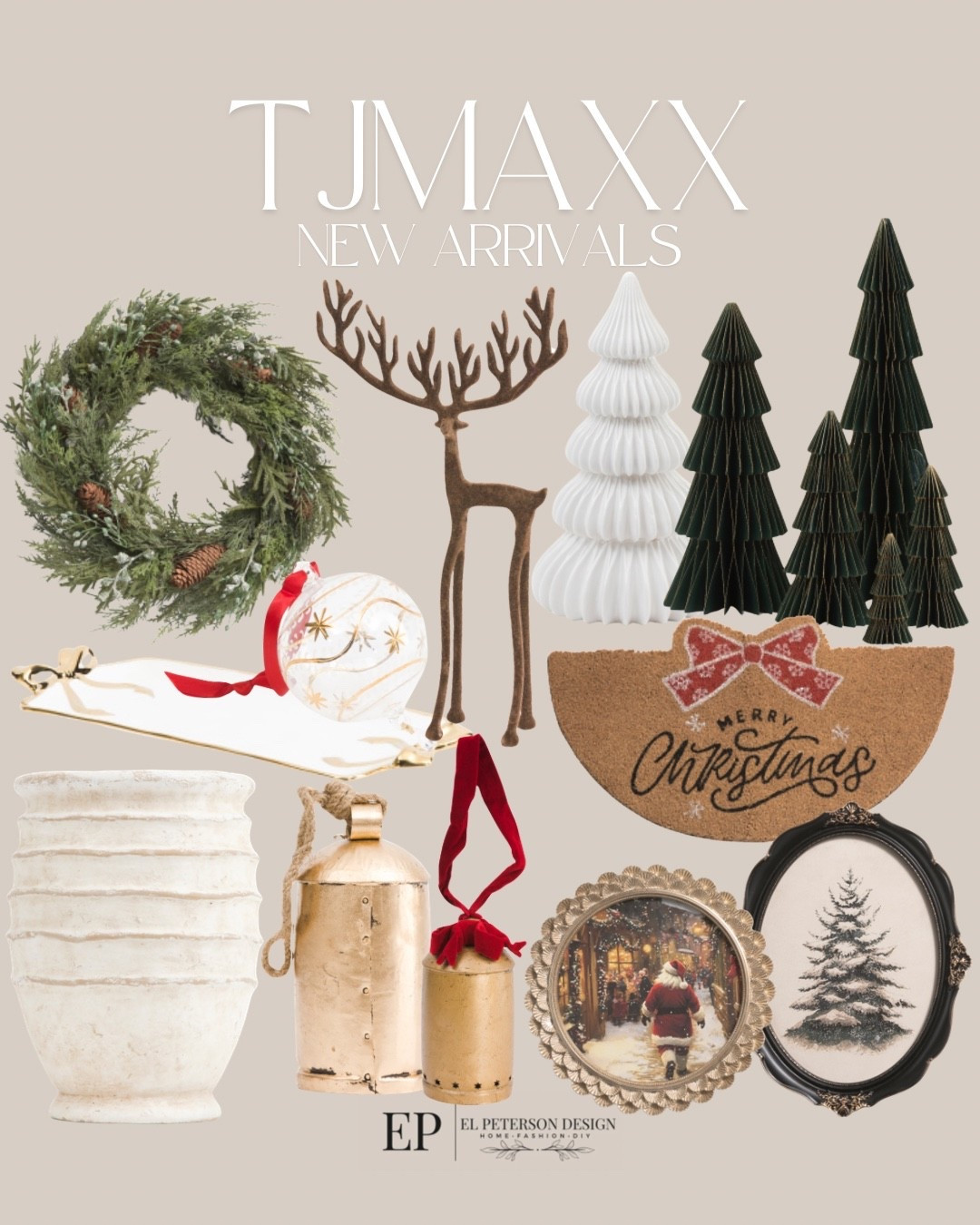 TJ maxx
New arrivals 
Wreath
Table top trees
Table top reindeer
Artwork
Vase
Bells
Ornaments 
Door mat 

#LTKHome #LTKFindsUnder50 #LTKFindsUnder100