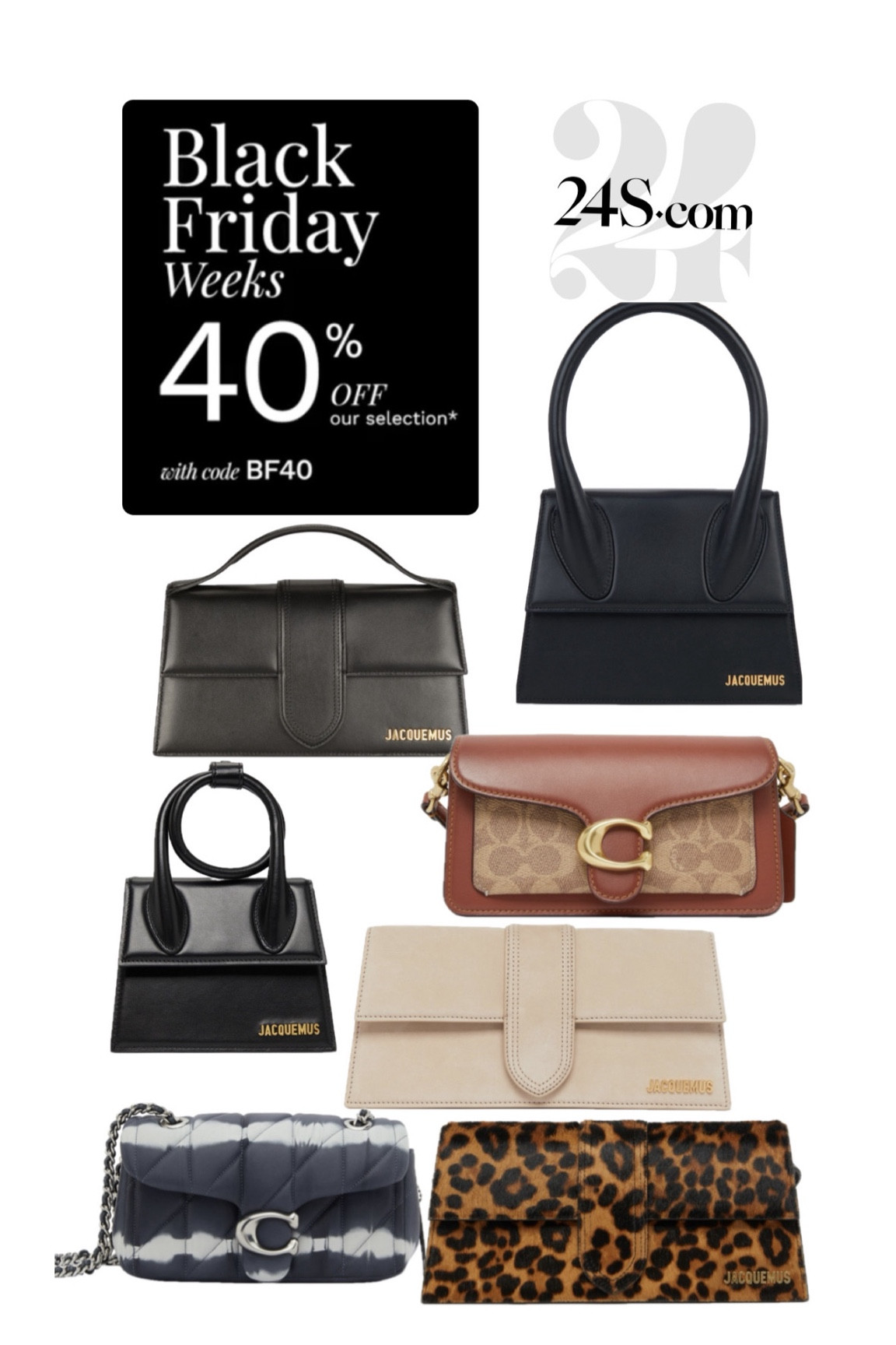 Black friday on 24S! #blackfriday 
#blackfriday24s # jacquemus #coach #jacquemusonsale 

#LTKCyberWeek #LTKsale
