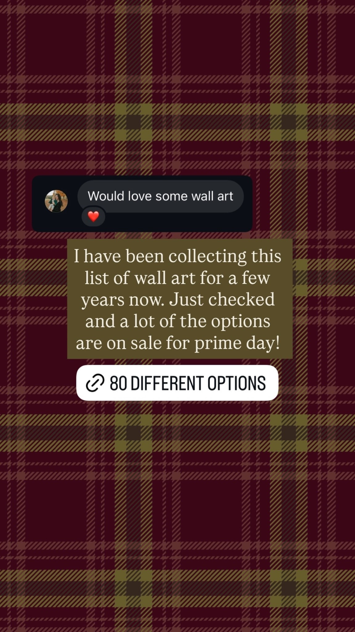 I have been collecting this list of wall art for a few years now. Just checked and a lot of the options are on sale for prime day!