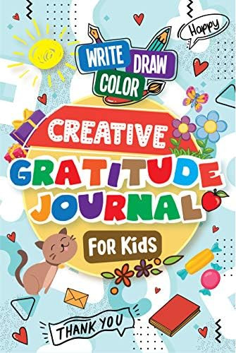 Creative Gratitude Journal for Kids: A Journal to Teach Kids to Practice the Attitude of Gratitud... | Amazon (US)