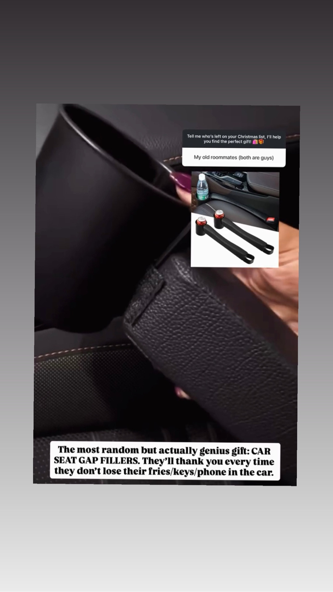 The most random but actually genius gift: CAR SEAT GAP FILLERS. They’ll thank you every time they don’t lose their fries/keys/phone in the car.

#car #carlover #gift #giftguide #amazon #caressentials

#LTKTravel #LTKMens #LTKGiftGuide