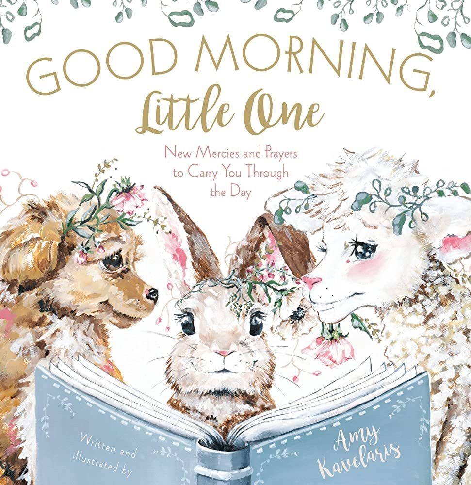 Good Morning, Little One: New Mercies and Prayers to Carry You Through the Day | Amazon (CA)
