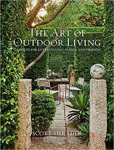 The Art of Outdoor Living: Gardens for Entertaining Family and Friends     Hardcover – March 19... | Amazon (US)