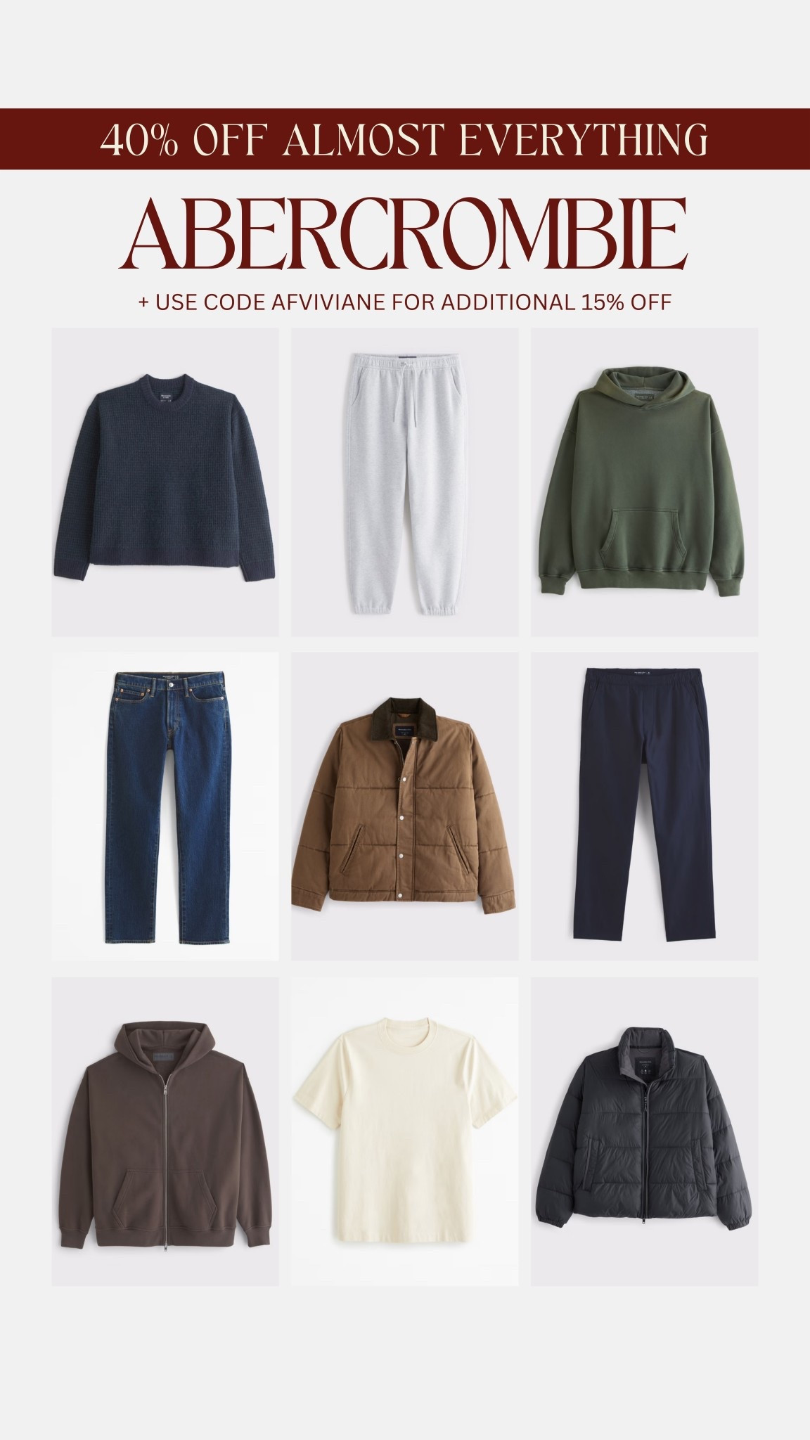 [12/12/25] my abercrombie code is live!! 40% off everything + stackable 15% with code AFVIVIANE | Jake’s favorites linked!

*Offer valid online only 12/9/2025-12/24/2025 in US/CA. Exclusions apply as indicated. Online price reflects discount. Use code AFVIVIANE to get an additional 15% off almost everything in stores and online at checkout from 12/12/2025-12/15/2025 in US/CA. Exclusions apply. See details online.*




#LTKGiftGuide #LTKMens #LTKSaleAlert