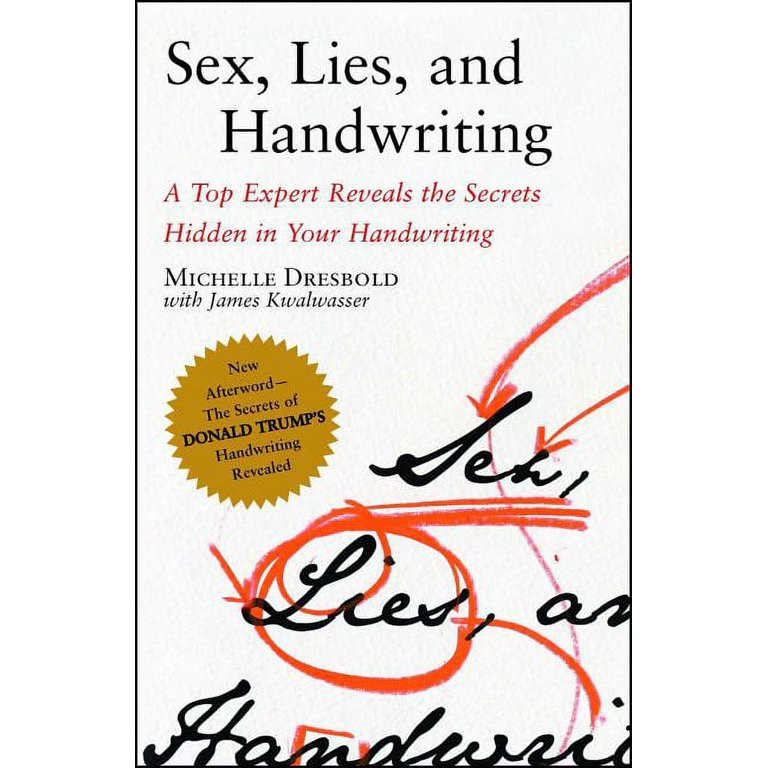 Sex, Lies, and Handwriting : A Top Expert Reveals the Secrets Hidden in Your Handwriting (Paperba... | Walmart (US)
