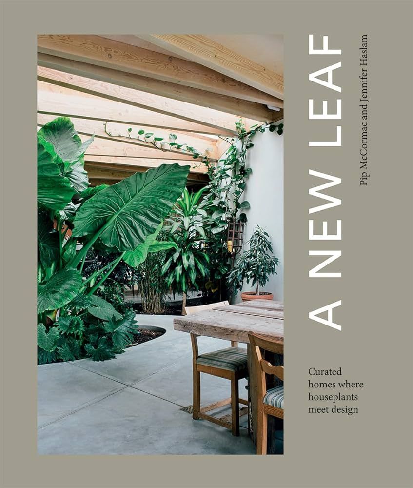 A New Leaf: Curated houses where plants meet Design | Amazon (US)