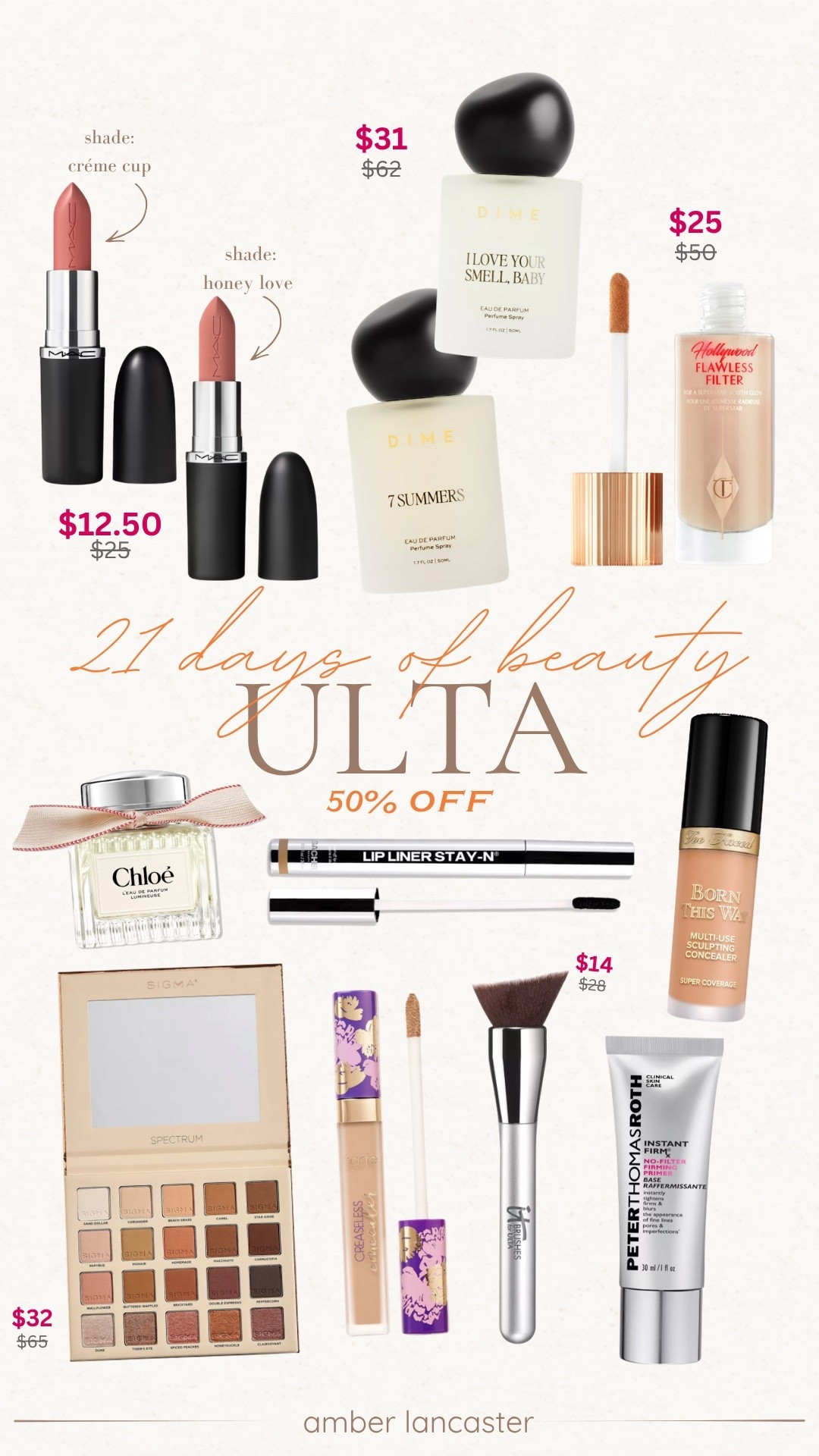 Ulta 21 Days of Beauty Sale!💄50% off these beauty steals today. MAC lipstick for $12.50 & Charlotte Tilbury flawless filter for $25!! |
ulta, ulta beauty, ulta sale, ulta 21 days of beauty sale, sale alert, beauty sale, ulta beauty steals, ulta daily deals, mac lipstick sale, mac cosmetics, mac lipstick, dime perfume, charlotte tilbury, charlotte tilbury foundation, too faced, lip stain, viral lip stain, tarte concealer, IT makeup brush.

#LTKSaleAlert #LTKBeauty #LTKSeasonal