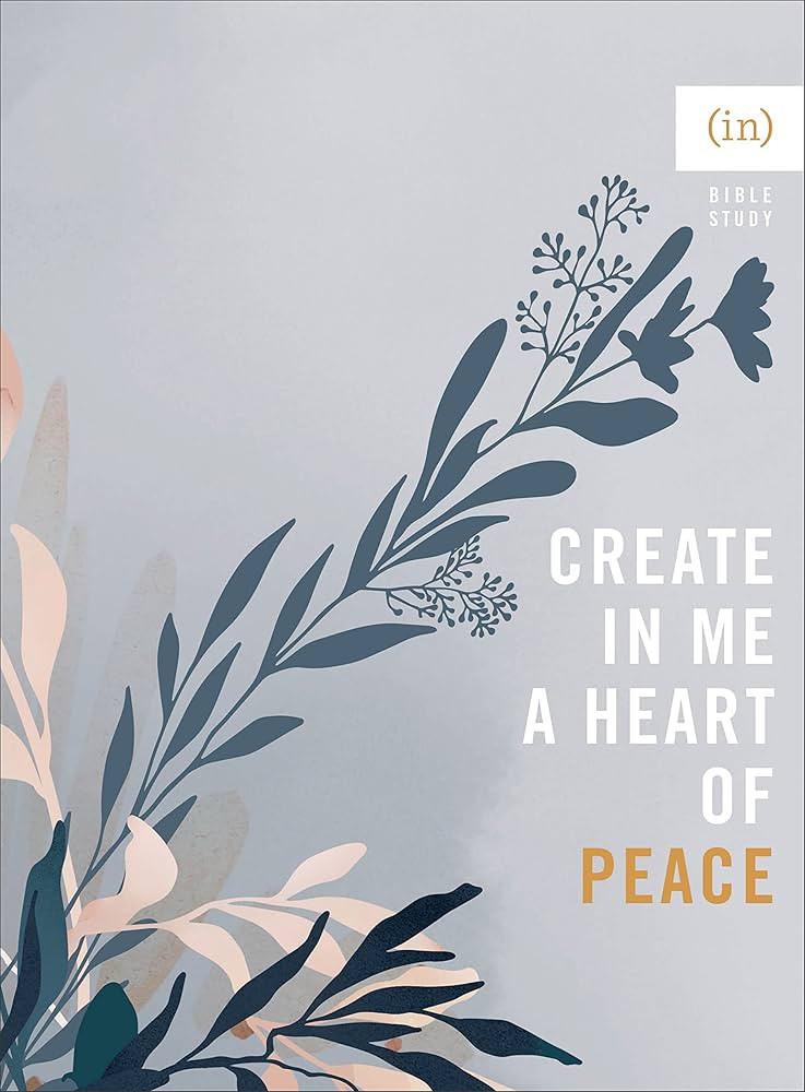 Create in Me a Heart of Peace: Bible Study Guide for Women Including Discussion Questions – Per... | Amazon (US)