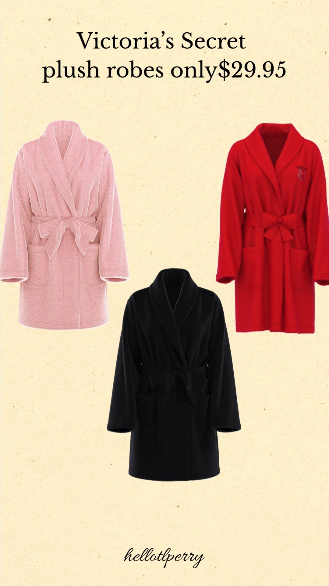 ✨ Cozy Gift Alert ✨
If you’re hunting for the *perfect holiday gift*, these Victoria’s Secret plush robes are a total win — and they’re only **$29.95**! 🎁🌟
Soft, warm, and luxe… the ultimate cozy essential for Christmas morning, winter lounging, or treating someone special. Available in the prettiest blush, bold red, and classic black.

💖 Great for:
• Holiday gifting
• Cozy winter nights
• Self-care moments
• Stocking stuffers & Secret Santa

Tap to shop these bestselling robes before they sell out! 🛍️❄️
#LTKHoliday #LTKGiftGuide #HolidayGifts #CozyGifts #VictoriasSecret #VSRobes #GiftIdeas #WinterFavorites #LTKSale #BudgetFriendlyGifts


#LTKGiftGuide #LTKHoliday #LTKFindsUnder50