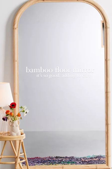 Such a good bamboo floor mirror

#LTKhome #LTKstyletip