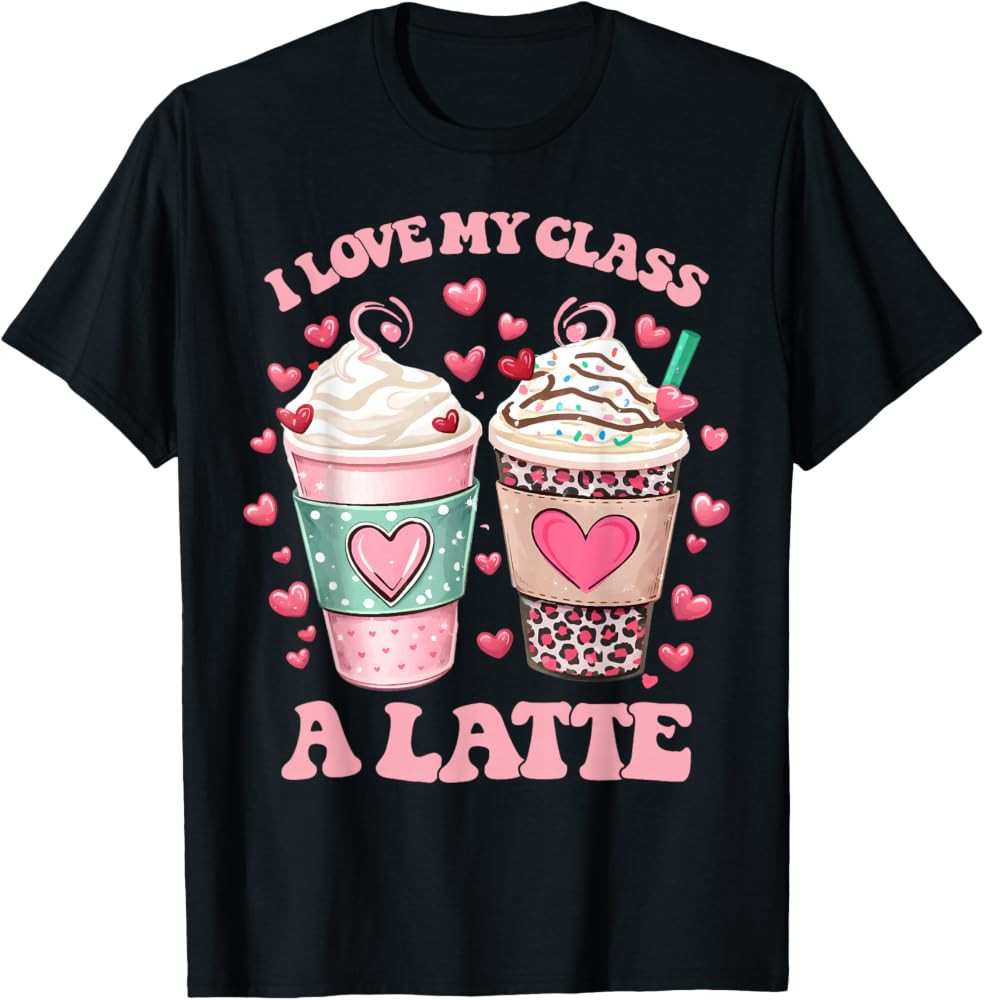 Valentine Day I Love My Class A Latte Coffee Women Teachers T-Shirt | Amazon (US)