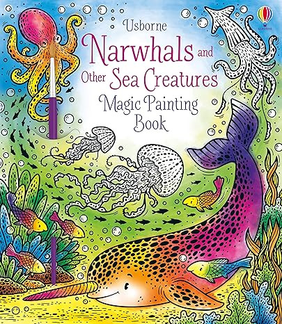 Narwhals and Other Sea Creatures Magic Painting Book (Magic Painting Books)      Paperback – Ju... | Amazon (US)