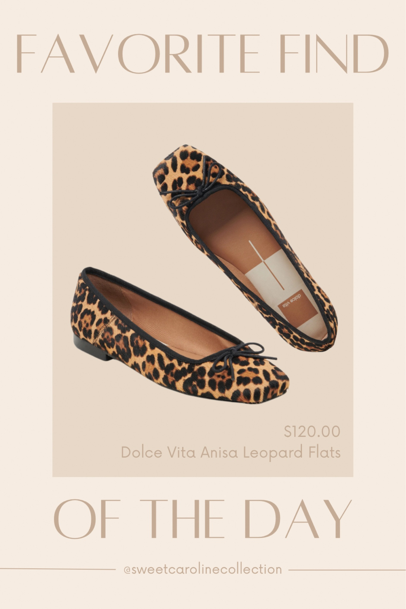 Favorite find of the day 🖤🐆

I’m OBSESSED with these Dolce Vita Leopard Flats!! These are so stylish and beautiful for Fall and Winter and can be styled so many ways. 

Adidas, cheetah print, leopard, ballet flats, shoes, sneakers, Nike, Lamp, Serena & Lily, wayfair, Target, pottery barn, faux tree, Walmart, beach house, olive tree, Home Depot, Mango, animal print, home decor, interior design, Anthropologie, agua bendita, one piece swimsuit, Lisa Says Gah, one piece swimsuit, swim, Petal+pup, set, summer, Peppermayo, strapless dress, vacation dress, linen dress, shell dress, Petal + pup, Neiman Marcus, agua bendita, free people, Boden, saks fifth Avenue, gottex swimwear, Nordstrom sale, Victoria’s Secret, cleonie swim, & other stories, pac sun, matching set, sabo skirt, pink set, beach outfit, summer outfit, linen set, Amazon, Peppermayo, showpo, Dress, revolve, Elliatt, floral dress, rosette dress, Amanda uprichard, romper, Heartloom, free people, ASTR, MISA, cleobella, majorelle, Zimmermann, loveshackfancy, likely, yumi Kim, rails, Bardot, floral dress, wedding guest dress, Rachel Parcell, white dress, bride, wedding, Shopbop, English factory, heels, mules, Steve Madden, Tony Bianco, target, Anthropologie, Rachel parcell, workwear, sweater, dress, mini dress, midi dress, work dress, Tory Burch, neiman Marcus, Shoes, heels, mules, slingbacks, Sam Edelman, Prada, lululemon, shoulder bag, tote, top handle bag, belt bag, jacquemus, DSW, Macys, tuckernuck, lulus, revolve, ASTR, petal and pup, show me your mumu, Nine West, j.crew, coach, Chinese laundry, dolce vita, journee, Bag, purse, coach, bow, shoulder bag, accessories, coachtopia, love, new arrival, best seller, must have, most wanted, designer, loeffler Randall, dsw, musinsa, Amazon, dupe, radley London, affordable, under 300, under 200, under 100, sale, gift idea, gift guide, spring style, summer fashion, shoes, classy, sweet Caroline collection

#LTKfindsunder100 #LTKtravel

#LTKFindsUnder100 #LTKShoeCrush #LTKSeasonal
