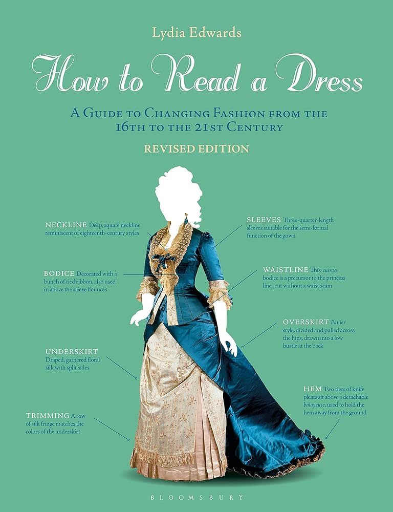 How to Read a Dress: A Guide to Changing Fashion from the 16th to the 21st Century | Amazon (US)