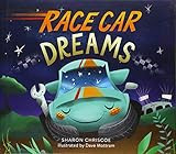 Race Car Dreams: Chriscoe, Sharon, Mottram, Dave + Free Shipping | Amazon (US)