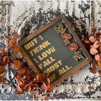 Fall Sign, Shelf Sitter, Fall Decor, I Love Most Of All, Wood Signs | Etsy (US)