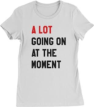 Expression Tees A Lot Going On at The Moment New 2023 Concert Tour Womens T-Shirt | Amazon (US)